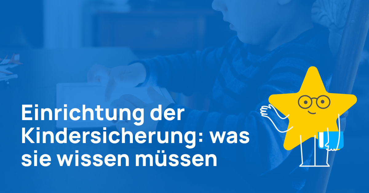 Wie man die Kindersicherung einrichtet